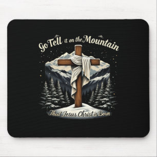 Go Tell It On The Mountain That Jesus Christ Is Bo Mouse Mat