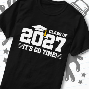Go Time Graduation Quote Senior Class of 2027 T-Shirt