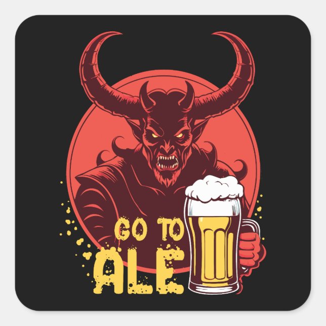 Go To Ale - Satan Drinking Beer Square Sticker (Front)