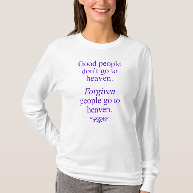 Go To Heaven T-Shirt (Front)