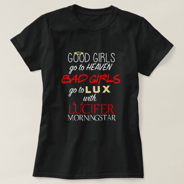 Go to Lux with Lucifer  T-Shirt (Design Front)