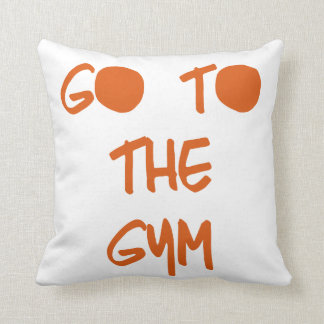 Go to the Gym Cushion