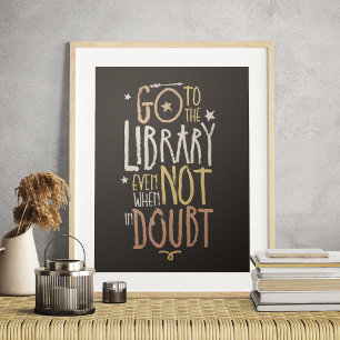 Go to the Library Quote Poster