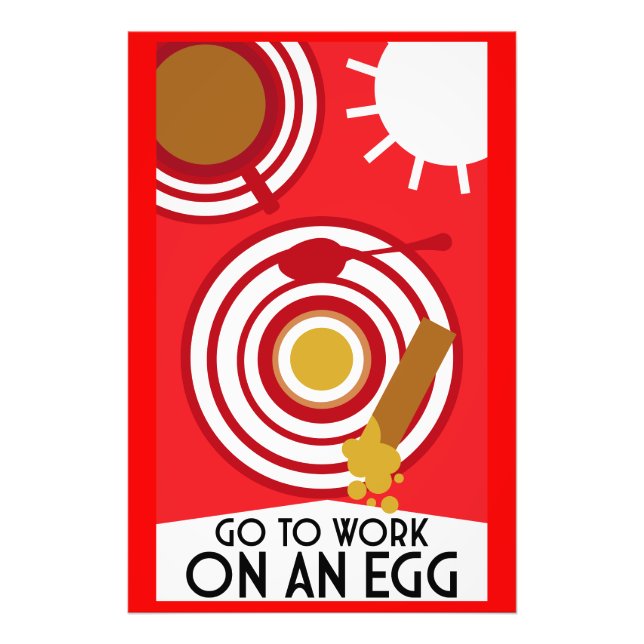 Go To Work On An Egg Wall Art (Front)