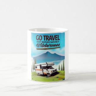 Go Travel, Visit mother natures Wilderness RV. Coffee Mug