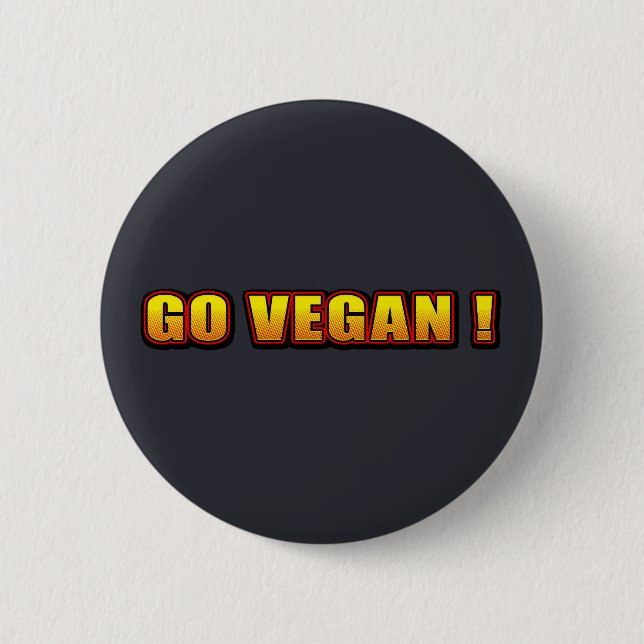 Go vegan! 6 cm round badge (Front)