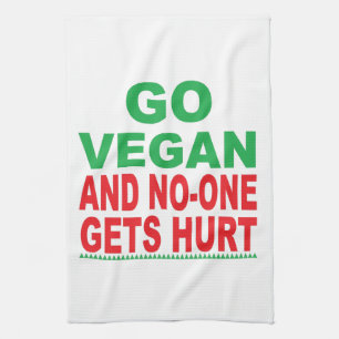Go Vegan And No-One Gets Hurt, Vegan Tea Towel