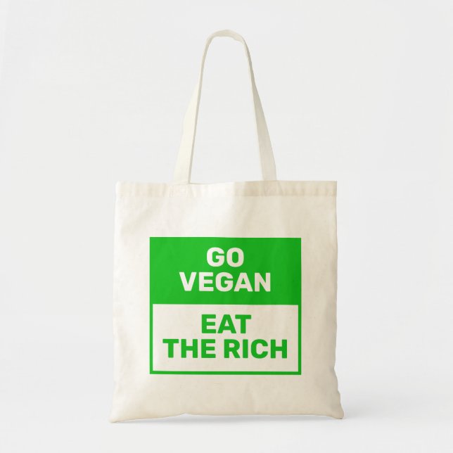 "Go Vegan - Eat The Rich" Green Climate Activism Tote Bag (Front)