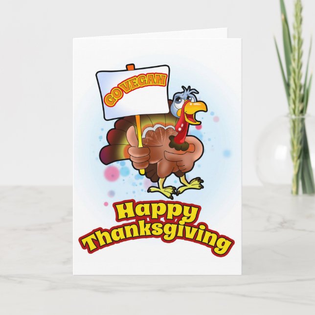 Go Vegan Happy Thanksgiving  Card (Front)