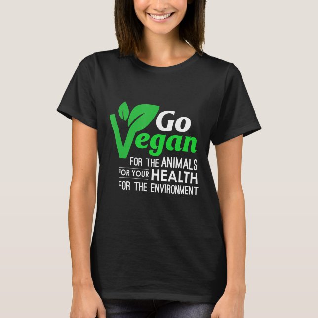 Go Vegan Healthy Cleanplant Based Animal Rights T-Shirt (Front)