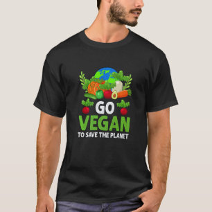 Go Vegan To Save Planet Vegan Food Healthy Lifesty T-Shirt
