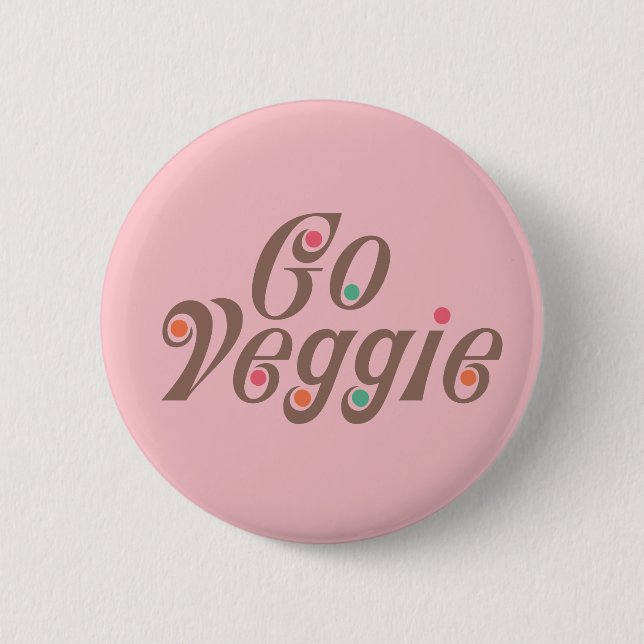 Go Veggie 6 Cm Round Badge (Front)