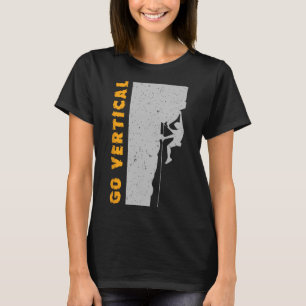 Go Vertical Rock Climbing Bouldering T-Shirt