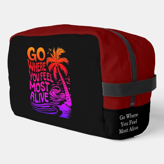 Go Where You Feel Alive Dopp Kit (Left Corner)