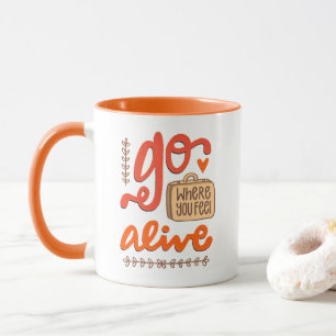 Go Where You Feel Alive – Retro Travel Mug