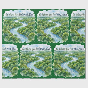 Go Where You Feel Most Alive Nature Illustration Wrapping Paper