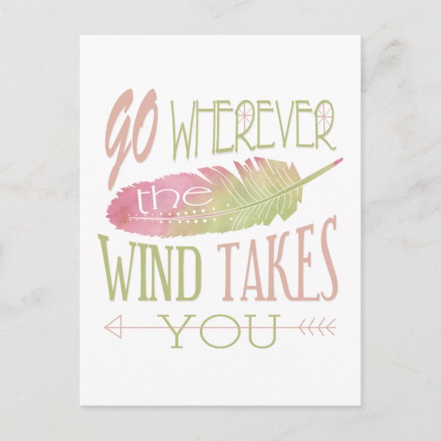Go Wherever the Wind Takes You Postcard (Front)
