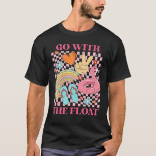 Go With Float Summer Tropical Beach Swimming Pool T-Shirt
