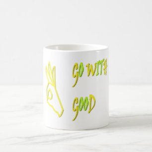 GO WITH GOOD LOGO TYPE MESSAGE DESIGN WORDS COFFEE MUG