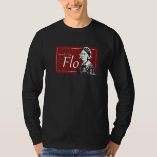 Go With The Flo Humourous Florence Nightingale T-Shirt