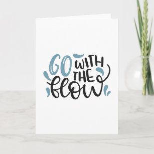 Go with the flow card