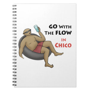 Go With The Flow in Chico Notebook