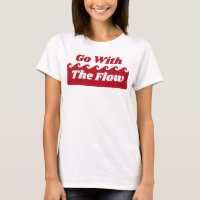 Go With The Flow Menstruation Red Wave Slogan