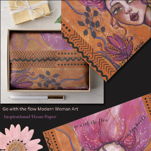 Go with the flow Modern Woman Art Inspirational  Tissue Paper