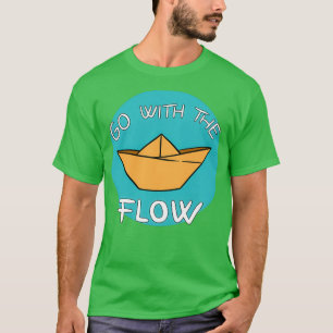 Go with the flow paperboat T-Shirt