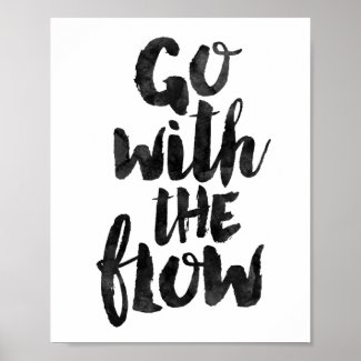 Go With The Flow Poster