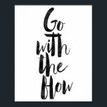Go With The Flow Poster<br><div class="desc">Go With The Flow</div>