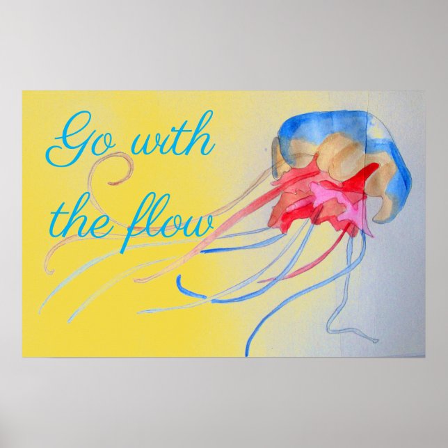 Go with the flow quote Jellyfish on the sand Poster (Front)