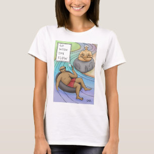 Go With The Flow T-Shirt