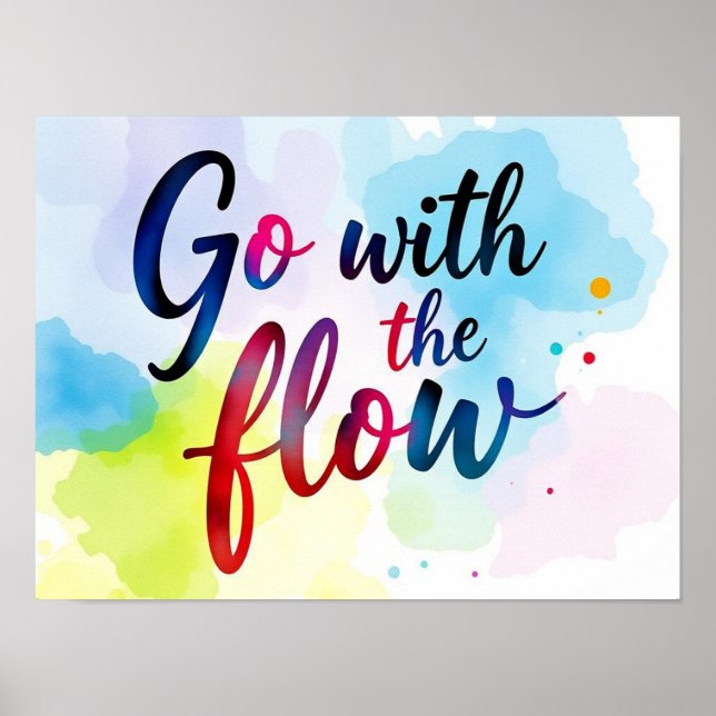 Go with the Flow Watercolor Poster (Front)