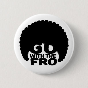 Go With the Fro White 6 Cm Round Badge