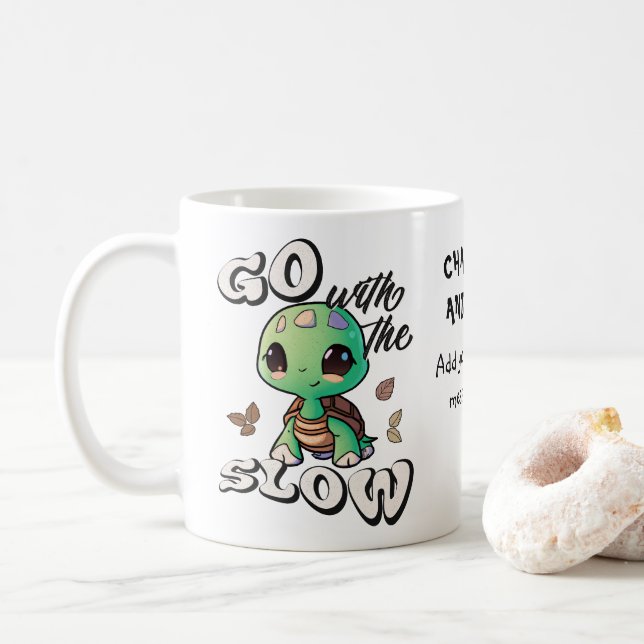Go with the slow custom coffee mug (With Donut)