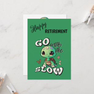 Go with the slow custom Retirement Card