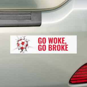 Go Woke Go Broke Bumper Sticker