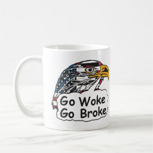 Go Woke Go Broke Coffee Mug