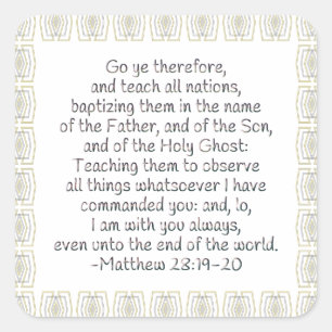 Go Ye Therefore and Teach All Nations Square Sticker
