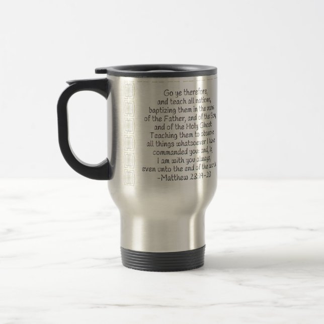 Go Ye Therefore and Teach All Nations Travel Mug (Left)