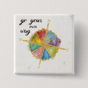 Go Your Own Way Quote With Coloured Compass 15 Cm Square Badge