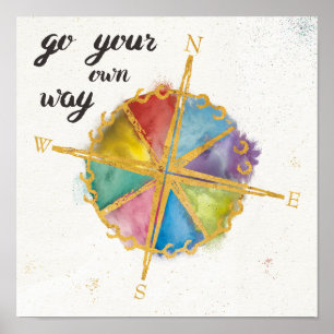 Go Your Own Way Quote With Coloured Compass Poster