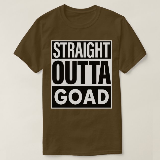 Goad Name Straight Outta Goad T-Shirt (Design Front)