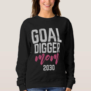 Goal Digger 30 Soccer Mum 2030 Sweatshirt