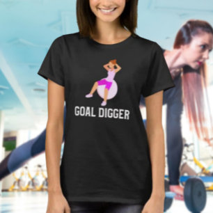 Goal Digger Fitness T-Shirt