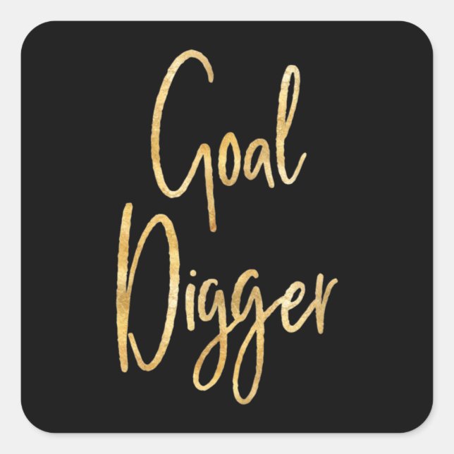 Goal Digger Square Sticker (Front)
