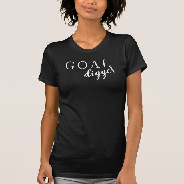 Goal Digger T-shirt (Front)