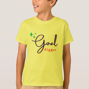 Goal Digger T-Shirt