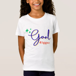 Goal Digger T-Shirt